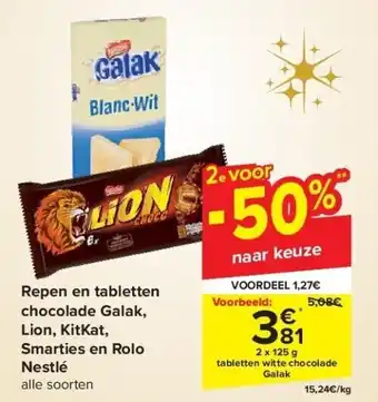 Carrefour Repen en tabletten chocolade galak, lion, kitkat, smarties en rolo nestlé aanbieding