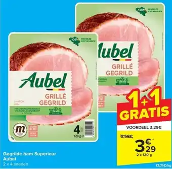 Carrefour Gegrilde ham superieur aubel aanbieding