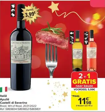 Carrefour Italië Apulië Castelli di Severino 3 flessen van 75 cl aanbieding