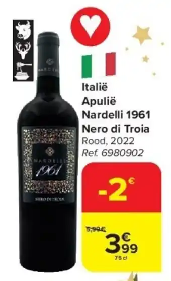 Carrefour Italië Apulië Nardelli 1961 Nero di Troia 75 cl aanbieding
