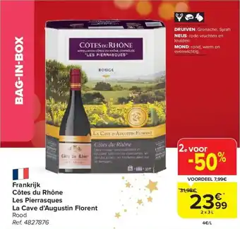 Carrefour Frankrijk Côtes du Rhône Les Pierrasques La Cave d'Augustin Florent 2 x 3L aanbieding