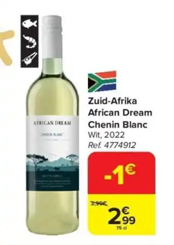 Carrefour Zuid-Afrika African Dream Chenin Blanc 75 cl aanbieding