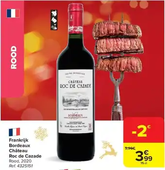 Carrefour Frankrijk Bordeaux Château Roc de Cazade 75 cl aanbieding