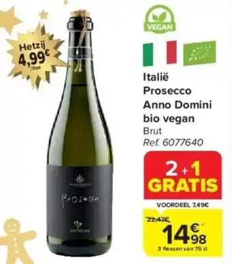 Carrefour Italië Prosecco Anno Domini bio vegan 3 flessen van 75 d aanbieding