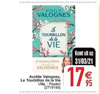 Aurelir Valognes, Le Tourbillon De La Vie