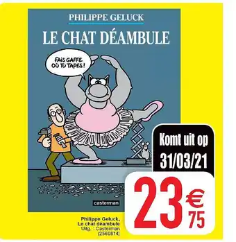 Cora Philippe Geluck, Le Chat Deambule aanbieding