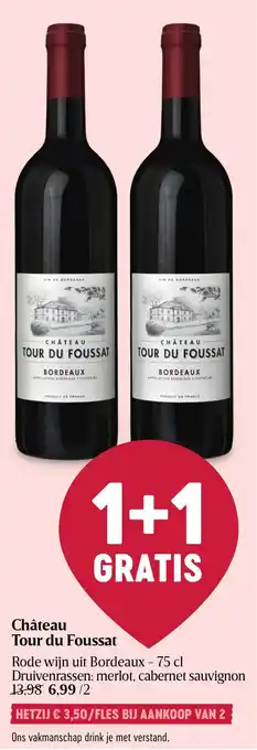 Delhaize Château Tour du Foussat Rode wijn uit Bordeaux - 75 cl aanbieding