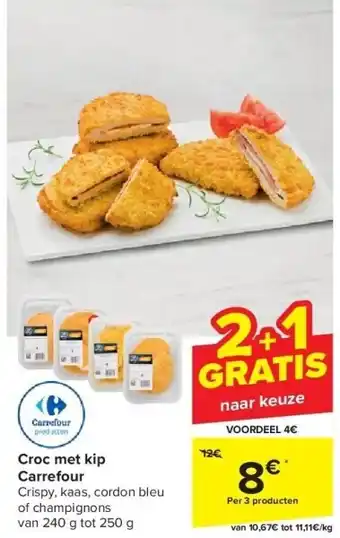 Carrefour Croc met kip carrefour aanbieding