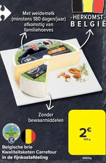 Carrefour Belgische brie kwaliteitsketen carrefour in de fi jnkostafdeling aanbieding