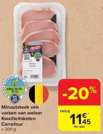 Carrefour Minuutsteak van varken van weleer kwaliteitsketen carrefour aanbieding