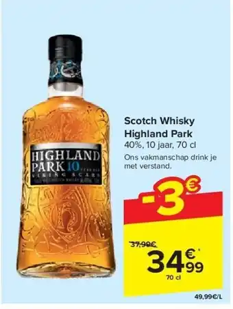 Carrefour Scotch whisky highland park 40%, 10 jaar 70cl aanbieding