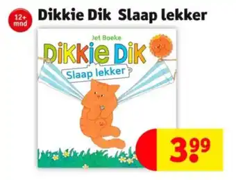 Dikkie Dik Slaap lekker
