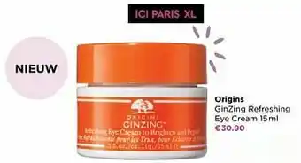 ICI PARIS XL Origins ginzing refreshing eye cream aanbieding