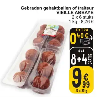 Cora Gebraden gehaktballen of traiteur VIEILLE ABBAYE aanbieding