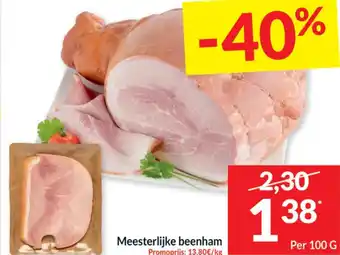 Intermarché Meesterlijke beenham 100g aanbieding
