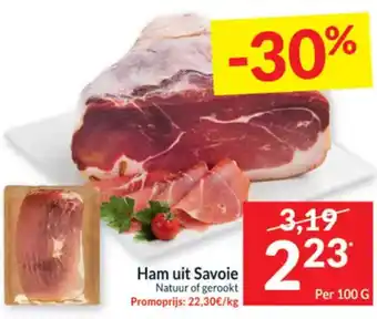 Intermarché Ham uit Savoie Natuur of gerookt 100g aanbieding