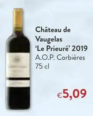 OKay Château de vaugelas le prieuré 2019 a.o.p. corbières aanbieding
