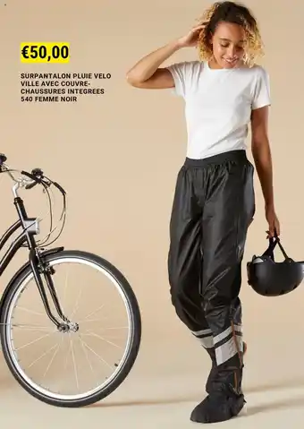 Decathlon SURPANTALON PLUIE VELO VILLE AVEC COUVRE-CHAUSSURES INTEGREES 540 FEMME NOIR aanbieding