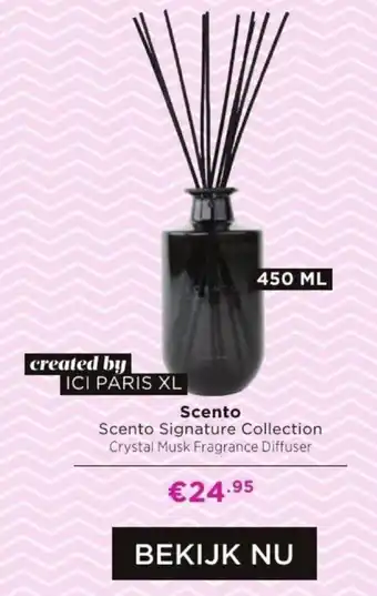 ICI PARIS XL Scento Signature Collection aanbieding