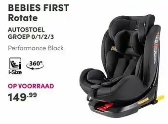 Baby & Tiener Bebies first rotate autostoel groep 0-1-2-3 zwart performance black aanbieding