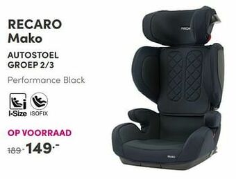 Baby & Tiener Recaro mako autostoel aanbieding