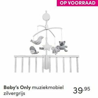 Baby & Tiener Baby’s only muziekmobiel zilvergrijs aanbieding