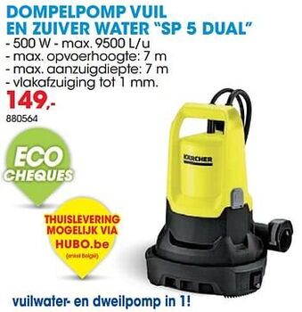 Hubo Kärcher dompelpomp vuil en zuiver water sp 5 dual aanbieding