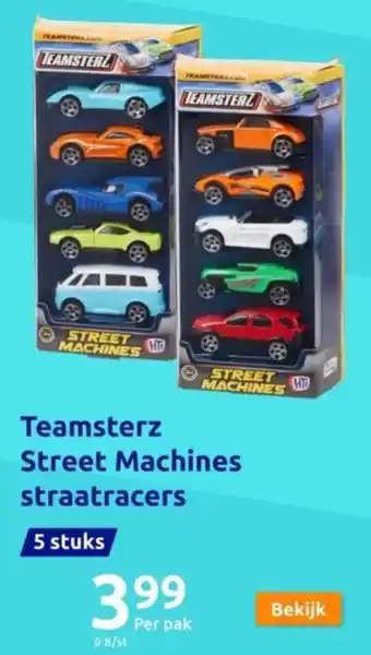 Action Teamsterz Street Machines straatracers aanbieding