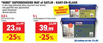 Hubo "HUBO" SUPERDEKKEND MAT of SATIJN-KANT-EN-KLAAR 2,5 L aanbieding