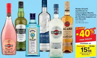 Carrefour Wodka eristo , aperitieven en schuimwijnen martini, whisky william lawson’s, gin bombay sapphire en rum bacardi aanbieding