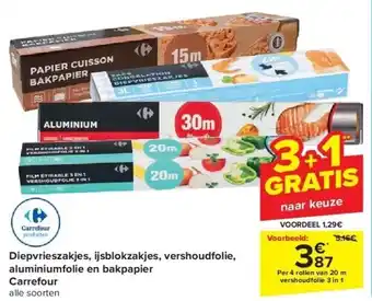 Carrefour Diepvrieszakjes, ijsblokzakjes, vershoudfolie, aluminiumfolie en bakpapier carrefour aanbieding