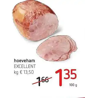 Spar Colruyt Hoeveham Excellent 100 gram aanbieding