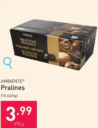 ALDI AMBIENTE Pralines 375g aanbieding