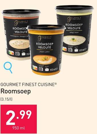 ALDI GOURMET FINEST CUISINE Roomsoep 950ml aanbieding
