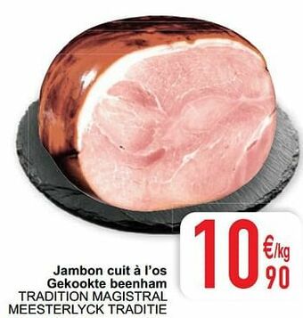 Jambon cuit à l’os gekookte beenham tradition magistral meesterlyck traditie