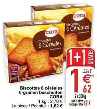 Cora Biscottes 6 céréales 6-granen beschuiten cora aanbieding