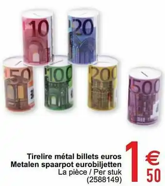 Tirelire métal billets euros metalen spaarpot eurobiljetten