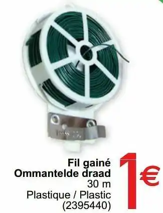 Fil gainé ommantelde draad