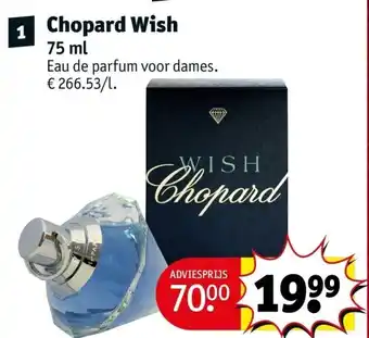 Kruidvat Chopard wish 75 ml Eau de parfum voor dames aanbieding