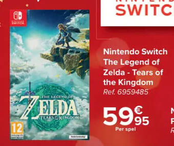 Carrefour Nintendo Switch The Legend of Zelda - Tears of the Kingdom aanbieding