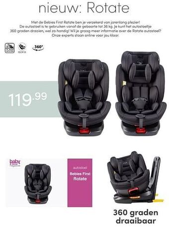 Baby & Tiener Rotate de autostoel is te gebruiken vanaf de geboorte aanbieding