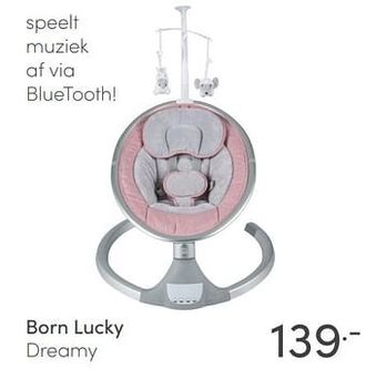 Born lucky dreamy