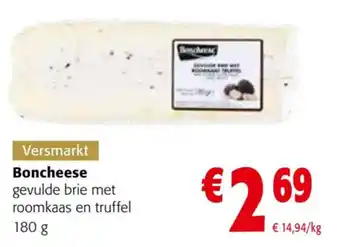 Colruyt Boncheese gevulde brie met roomkaas en truffel 180 g aanbieding