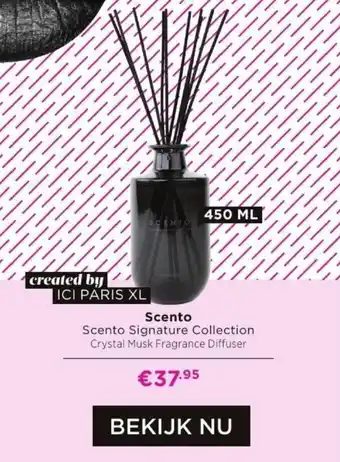 ICI PARIS XL Scento Signature Collection 450 ml aanbieding
