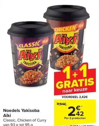 Carrefour Market Aiki Noedels Yakisoba Classic, Chicken of Curry aanbieding