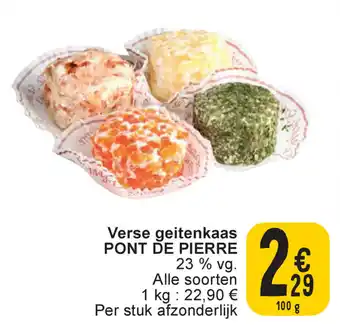 Cora Verse geitenkaas PONT DE PIERRE 100 g aanbieding