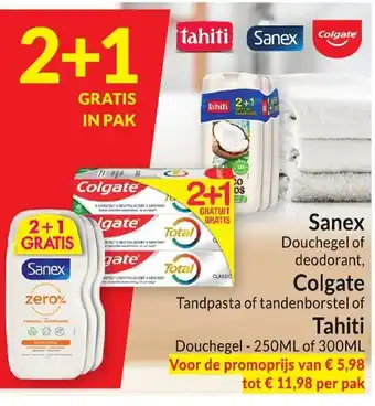 Sanex Douchegel of deodorant, Colgate Tandpasta of tandenborstel of Tahiti Douchegel - 250ML of 300ML V