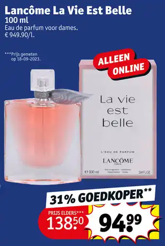 Kruidvat Lancôme La Vie Est Belle 100 mL aanbieding