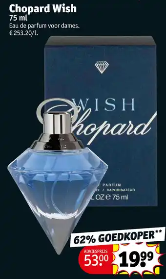 Kruidvat Chopard Wish 75 ml aanbieding