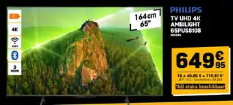 Electro Depot Tv uhd 4k ambilight 65pus8108 aanbieding